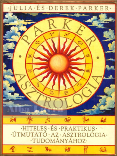 Derek Parker Julia Parker - Parker Asztrológia