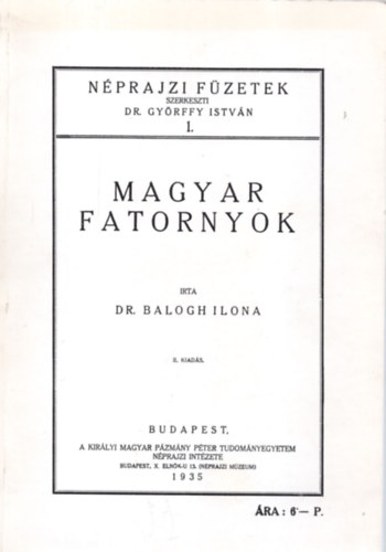 Dr. Balogh Ilona - N�prajzi F�zetek 1. - Magyar fatornyok (Reprint)