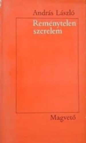 Andr�s L�szl� - Rem�nytelen szerelem
