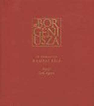 Szl gnes  (vl.) - A bor gniusza - In memoriam Hamvas Bla - Magyar, angol, nmet, franc