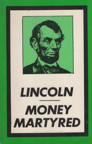 Fabius Melton Butler - Lincoln Money Martyred