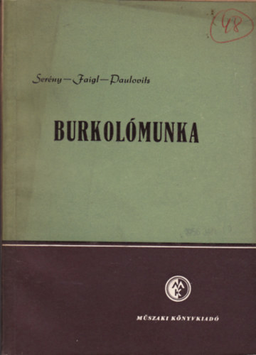 Sernyi-Faigl-Paulovits - Burkolmunka
