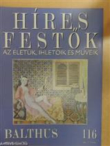 Hres festk - Az letk, ihletik s mveik 116. - Balthus