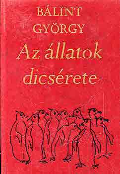 Bálint György - Az állatok dicsérete