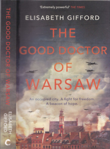 Elisabeth Gifford - The Good Doctor of Warsaw