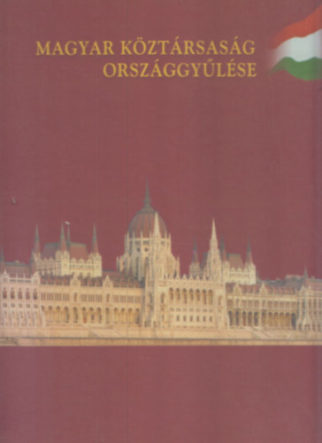 A Magyar Kztrsasg Orszggylse (Az Orszggyls feladatai s mkdse 2006 + Az Orszggyls hzszablya 2006-2010 + Az Orszggylsi knyvtr) (3 db knyv mappban, CD-mellklettel)