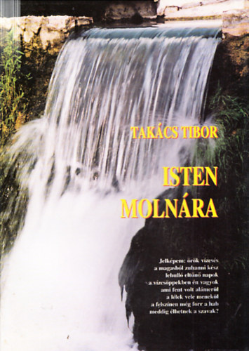 Tak�cs Tibor - Isten moln�ra (Dedik�lt)