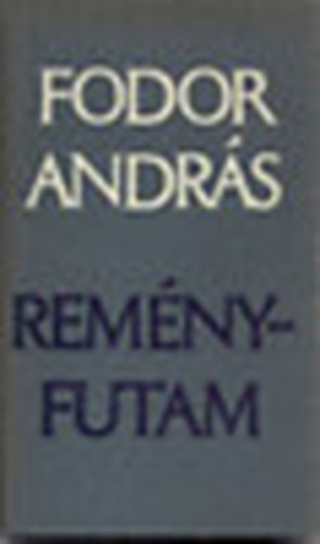 Fodor Andr�s - Rem�nyfutam (Fodor)