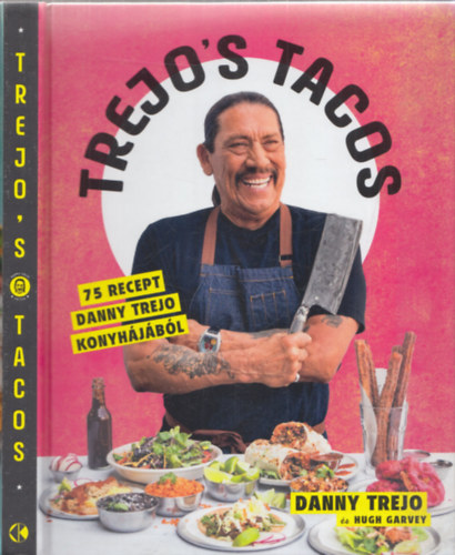 Hugh Garvey Danny Trejo - Trejo's Tacos