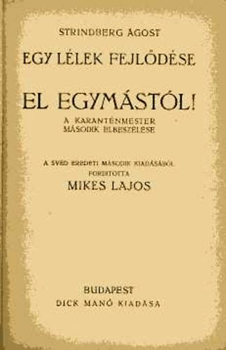 August Strindberg - Egy l�lek fejl�d�se: El egym�st�l