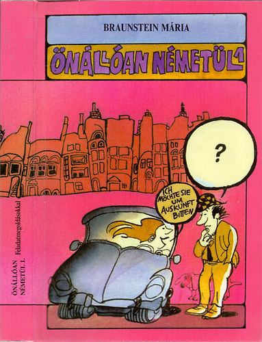 Braunstein M�ria - �n�ll�an n�met�l 1. - Feladatmegold�sokkal (Egy�ni �s csoportos tanul�knak)