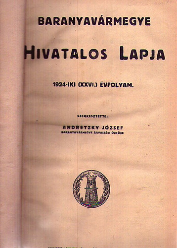 Baranyav�rmegye Hivatalos Lapja 1924-iki �vfolyam