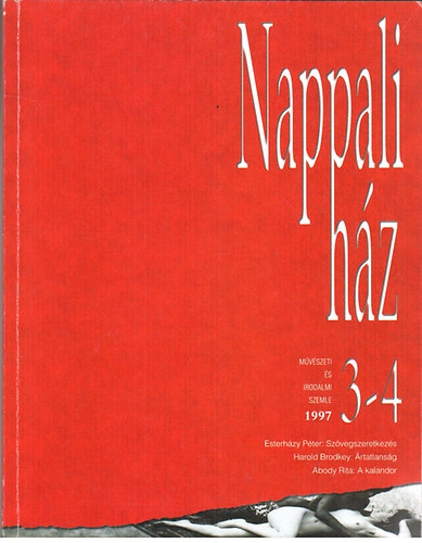 Nappali hz - Mvszeti s irodalmi szemle - 1997/3-4.