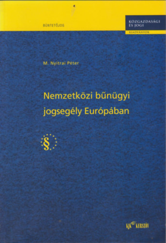 M. Nyitrai Pter - Nemzetkzi bngyi jogsegly Eurpban