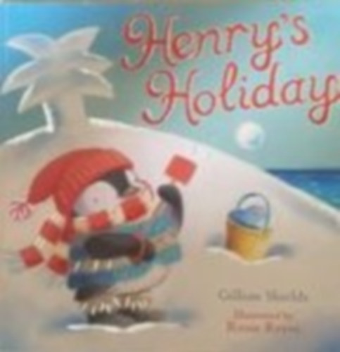 Gillian Shields - Henry's Holiday