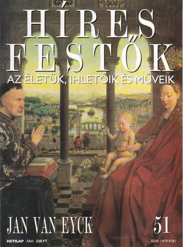Stephen Rose  (szerk.) - Hres festk (Az letk, ihletik s mveik) 51. szm - Jan van Eyck