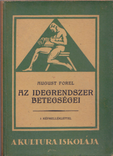 August Forel - Az idegrendszer betegsgei