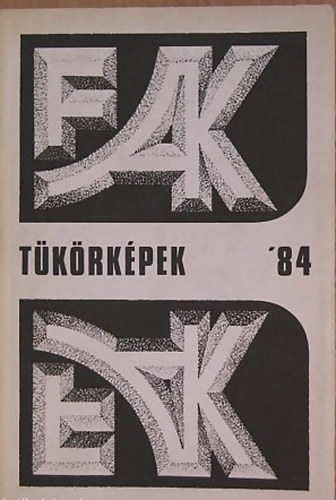 Lszl Gyula szerk. - Tkrkpek '84