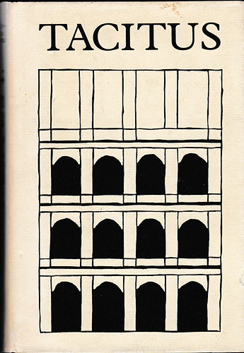 Tacitus - Tacitus �sszes m�vei I.