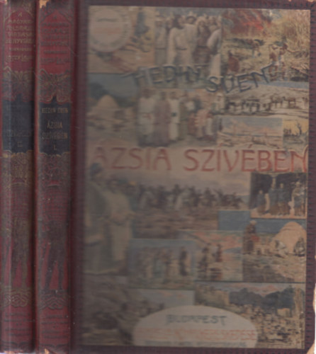 Hedin Sven - �zsia sz�v�ben I-II. (A Magyar F�ldrajzi T�rsas�g K�nyvt�ra) (Atlaszos k�t�sv�ltozat)