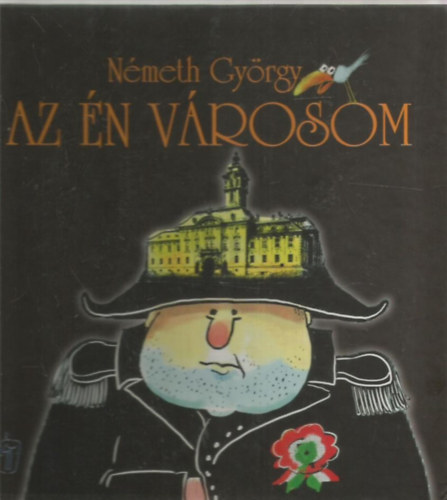 Nmeth Gyrgy - Az n vrosom