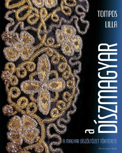Tompos Lilla - A díszmagyar