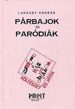 Lukácsy András - Párbajok és paródiák
