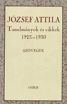 Jzsef Attila - Tanulmnyok s cikkek 1923-1930: Szvegek