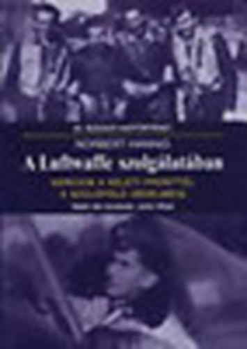 Norbert Hannig - A Luftwaffe szolglatban - Harcaim a keleti fronttl a szlfld vdelmig (20 .szzadi hadtrtnet)