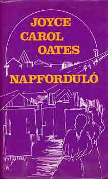 Joyce Carol Oates - Napfordul�