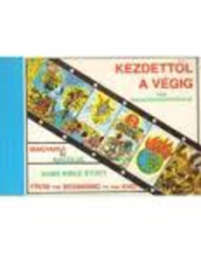 Kezdettl a vgig hzi bibliatanulmnyozshoz