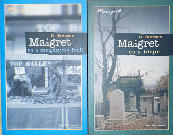 Georges Simenon - 2db G. Simenon regny - Maigret s a magnyos frfi, Maigret s a trpe