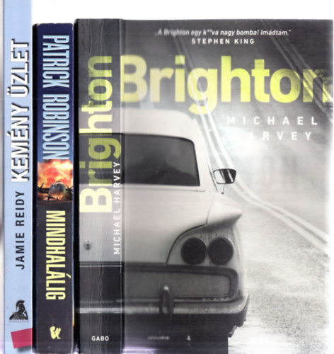 Patrick Robinson, Jamie Reidy Michael Harvey - 3 db. krimi: Brighton + Mindhallig + Kemny zlet