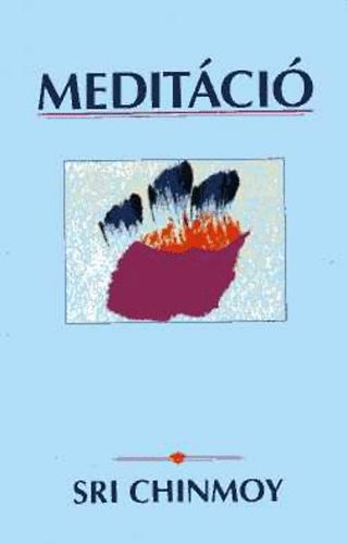 Sri Chinmoy - Meditci