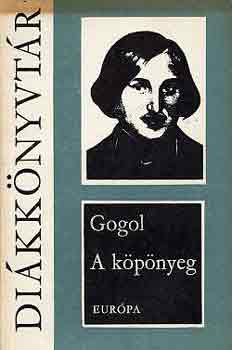 Nyikolaj Vasziljevics Gogol - A k�p�nyeg