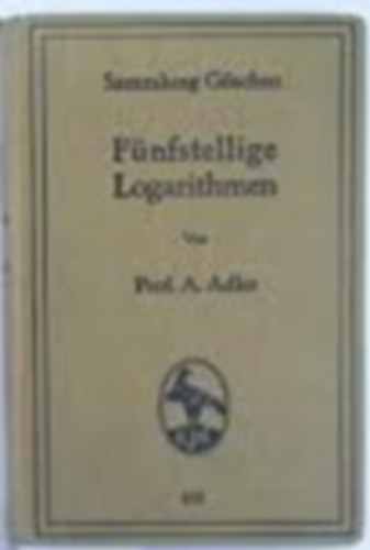 Prof. A. Adler - F�nfstelige logarithmen