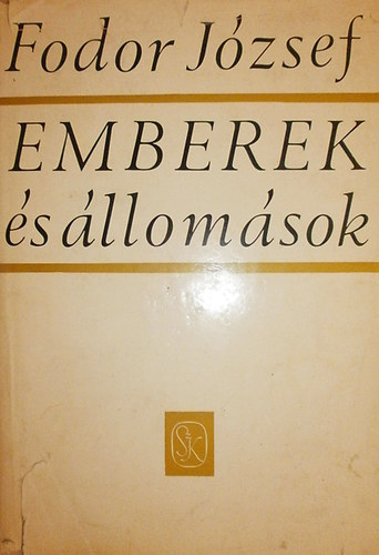 Fodor József - Emberek és állomások