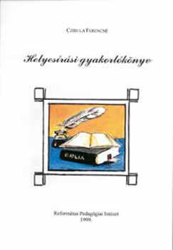 Czibula Ferencn� - Helyes�r�si gyakorl�k�nyv