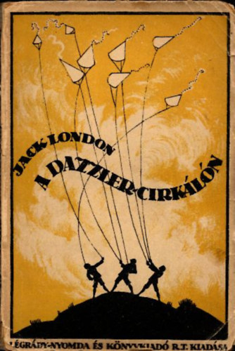 Jack London - A Dazzler-cirkln