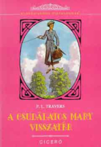 P. L. Travers - A csud�latos Mary visszat�r