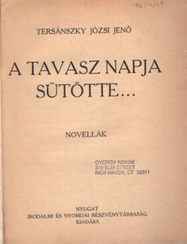 Ters�nszky J�zsi Jen� - A tavasz napja s�t�tte... novell�k ( 1. kiad�s )
