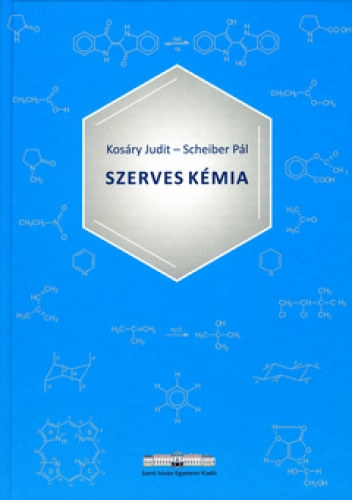 dr. Scheiber Pál Kosáry Judit - Szerves Kémia