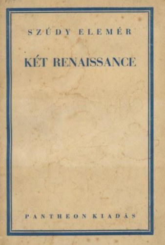 Szdy Elemr - Kt renaissance