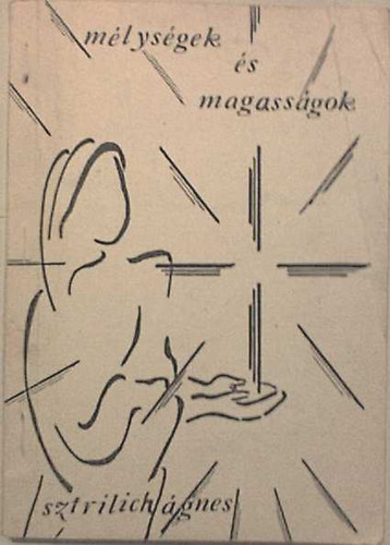 Szfrilich Ágnes - Mélységek és magasságok