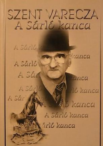 Szent Varecza - A Sárló kanca Dedikált!!
