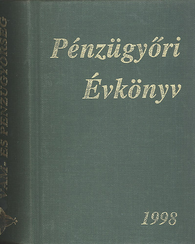Moldován Tamás (szerk.) - Pénzügyőri Évkönyv 1998