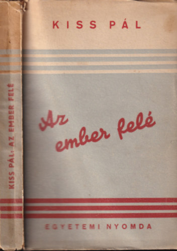 Kiss P�l - Az ember fel� (dedik�lt)