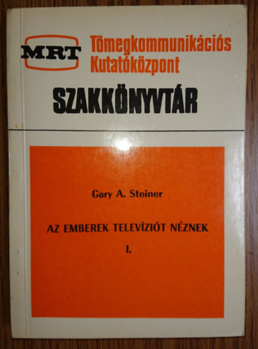 Gary A. Steiner - Az emberek televíziót néznek I.