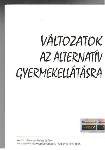 Vltozatok az alternatv gyermekelltsra