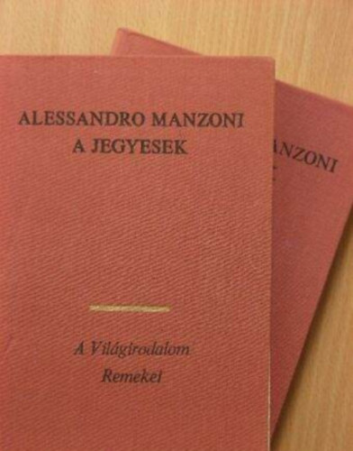 Alessandro Manzoni - A jegyesek 1-2.